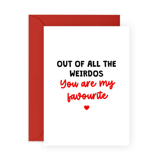 Funny Anniversary Card For Him - Out Of All The Weirdos - Husband Birthday Card - Boyfriend Birthday Card - Valentine's Day Card For Men - Friendship Gifts - Comes With Stickers - By Central 23