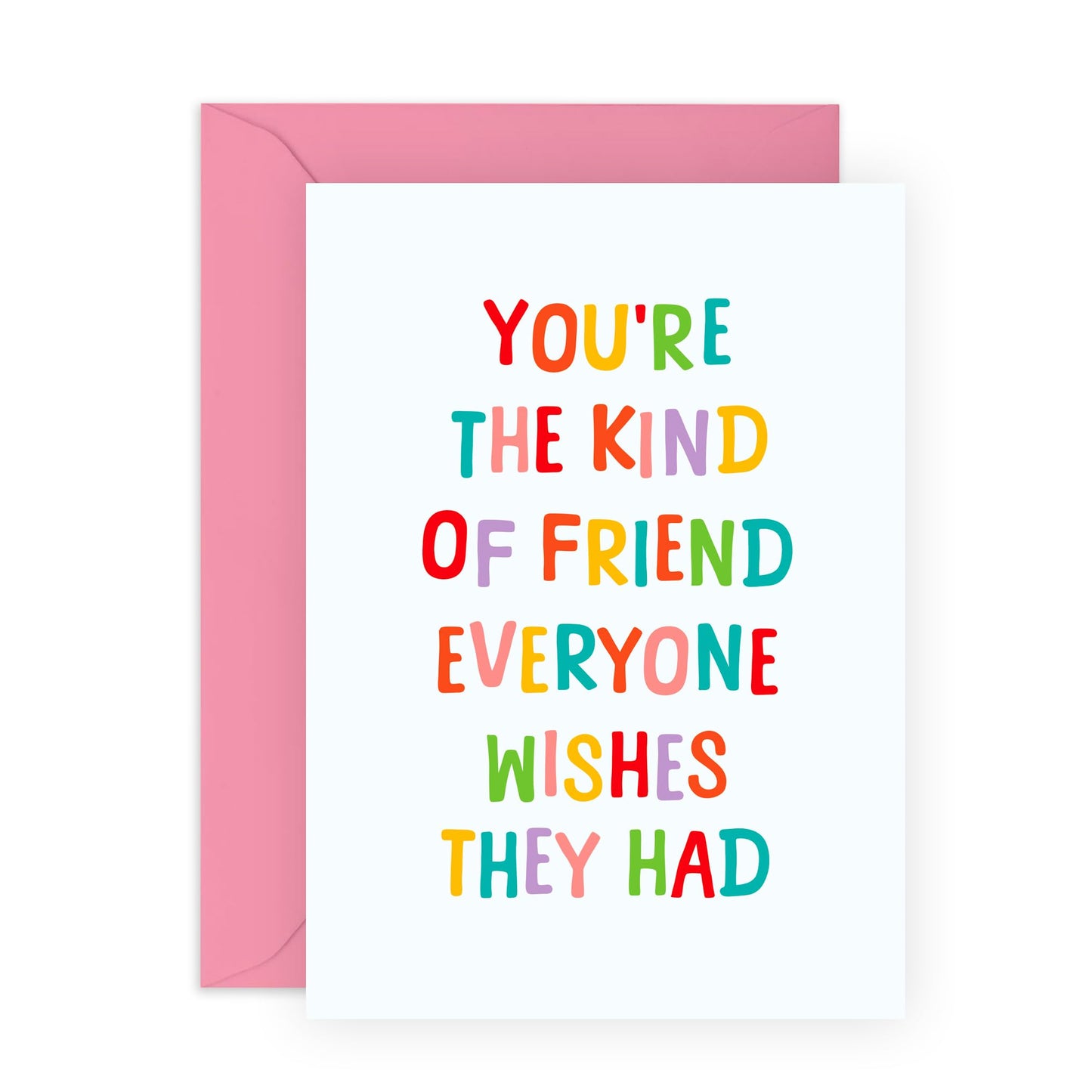 Friendly Birthday Card - 'Kind Of Friend' - Gifts for Friends, Besties, BFF, Girlfriends, Sister, Sis, Co-workers, Colleagues, Bruv, Mates - Having You As A Friend - Comes with Fun Stickers