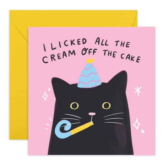 Cat Birthday Card For Him Her - I Licked All The Cream Off The Cake - Funny Birthday Cards For Fur Mum Cat Dad - Cheeky Gifts For Pet Owner - Comes Wit Fun Stickers By Central 23
