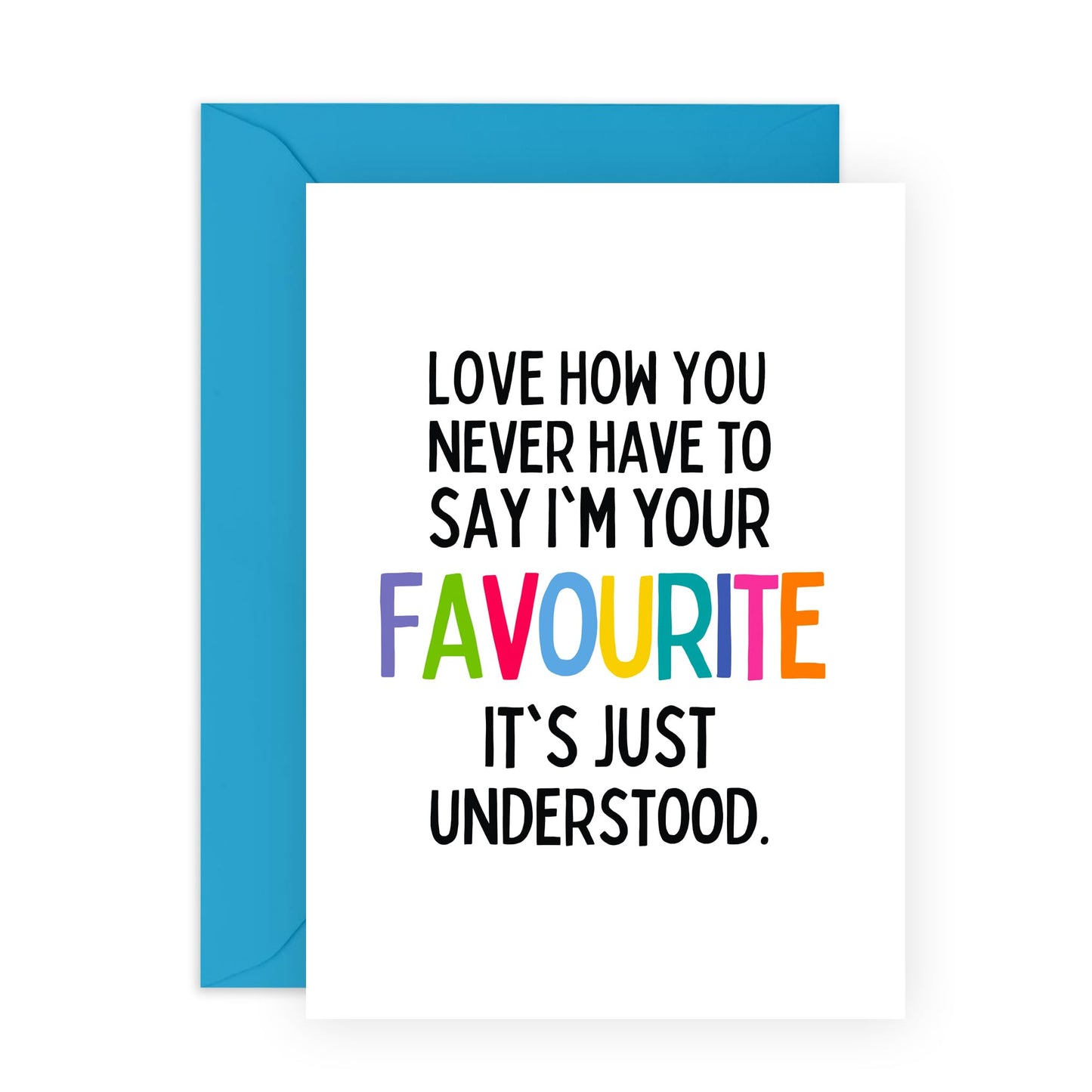 Funny Birthday Card For Mum Dad - Never Have To Say - Humorous Greeting Cards For Men Women Him Her Nan Grandad Grandma - Mothers Day Card Joke from Son or Daughter - Comes With Stickers