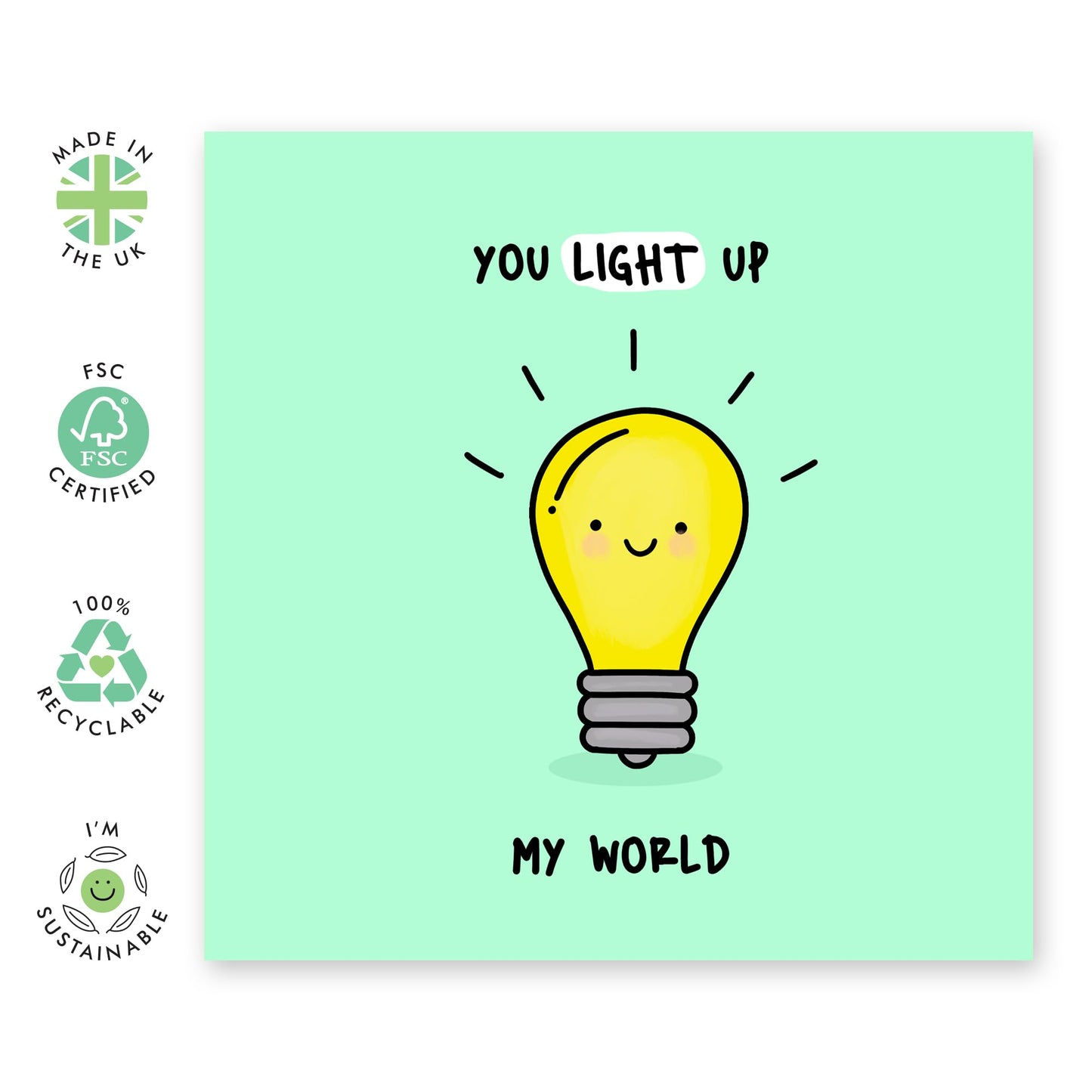 Sweet Greeting Card - 'LIGHT BULB' You Light Up My World' - Perfect for a Warm and Radiant Touch to Any Occasion - Ideal for Him, Her, Friends, Family, Colleagues - Comes With Stickers By Central 23