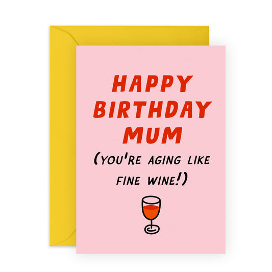 Mum Birthday Cards - Aging Like Fine Wine - Funny Greeting Cards For Her - Birthday Card For Mummy Mama Mom - 50th 60th 70th Birthday - Comes With Stickers - By Central 23