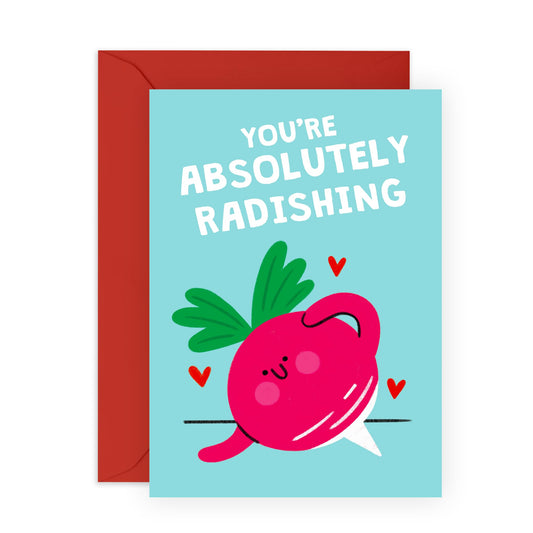 Greeting Card - 'Absolutely Radishing' - Gifts to Best friend, Girlfriend, Boyfriend, Wife, Husband, Mum & Dad - Cute Messages - Comes with Fun Stickers