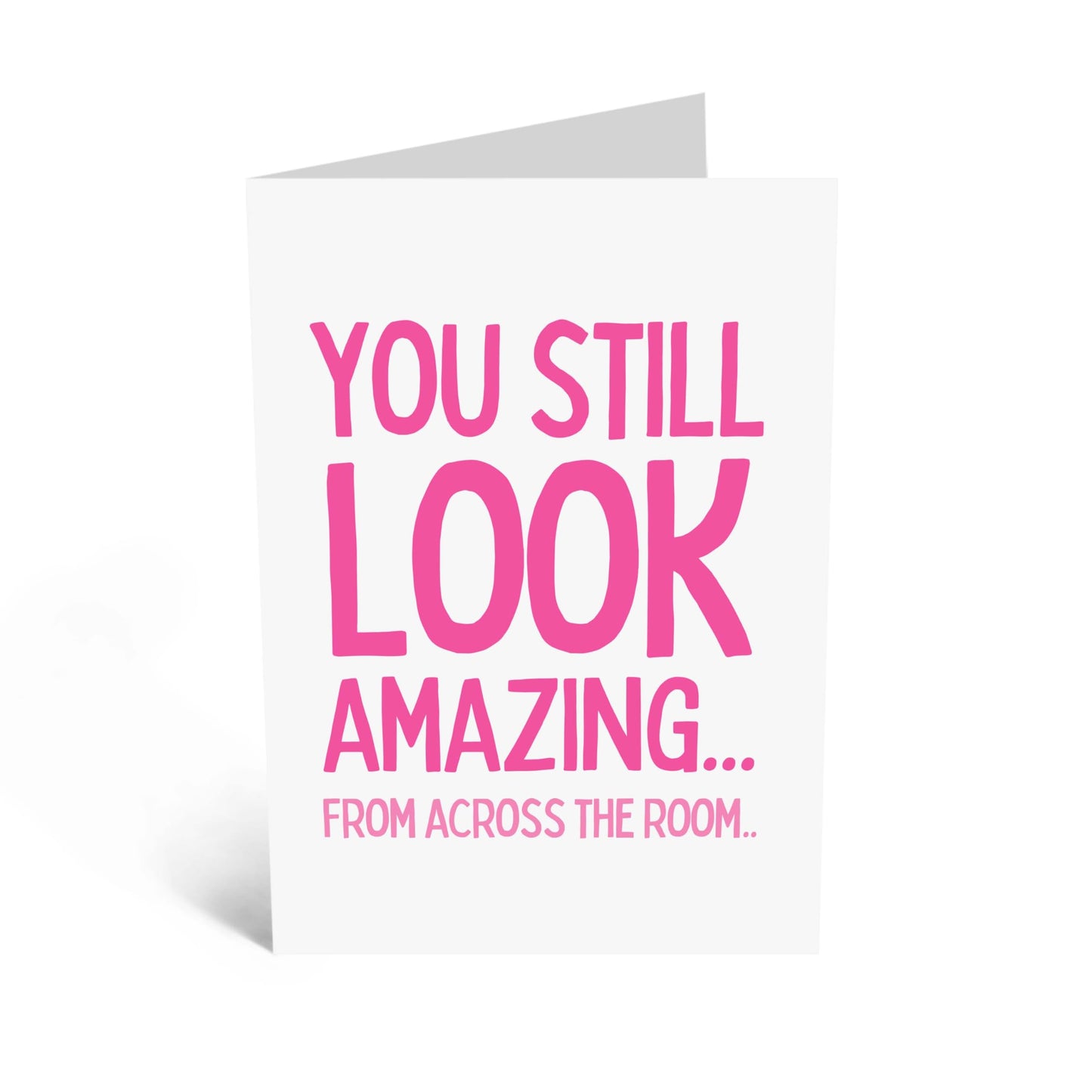 Funny Greeting Card - 'AMAZING FROM ACROSS THE ROOM' - Perfect for Celebrating Friends with a Playful Compliment - Ideal for Any Occasion That Calls for Humor - Comes With Stickers By Central 23