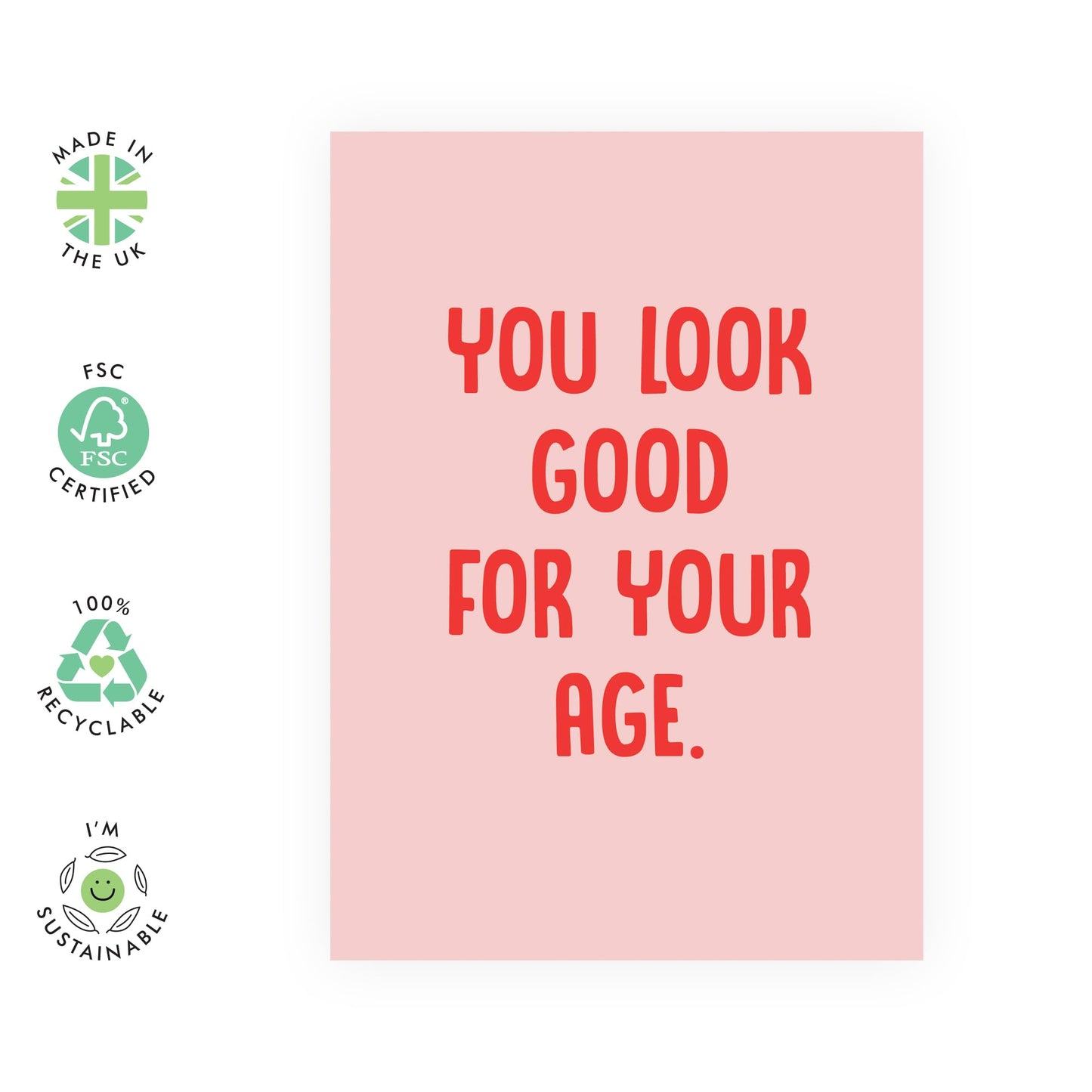 Funny Birthday Card For Women - You Look Good For Your Age - Birthday Cards For Mum - Humorous Gifts For Sister Auntie Nan - For Best Friend - Comes With Stickers - By Central 23