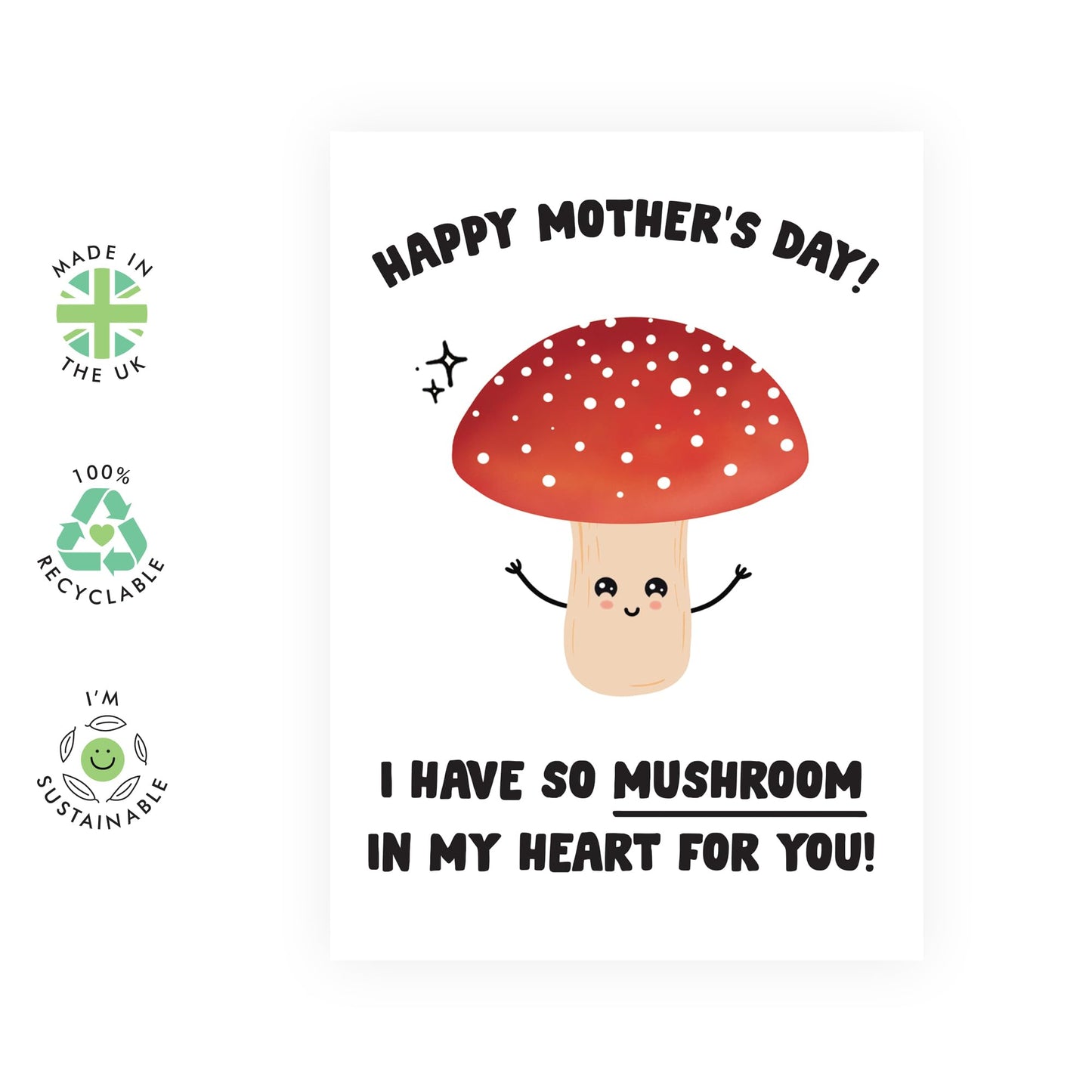 Cute Mother's Day Card – "I Have So Mushroom in My Heart for You" – Adorable Pun Card for Mum, Mummy, Mama, Ma, Mam, Her, She, Women, Ladies from Son or Daughter- Comes with Fun Stickers