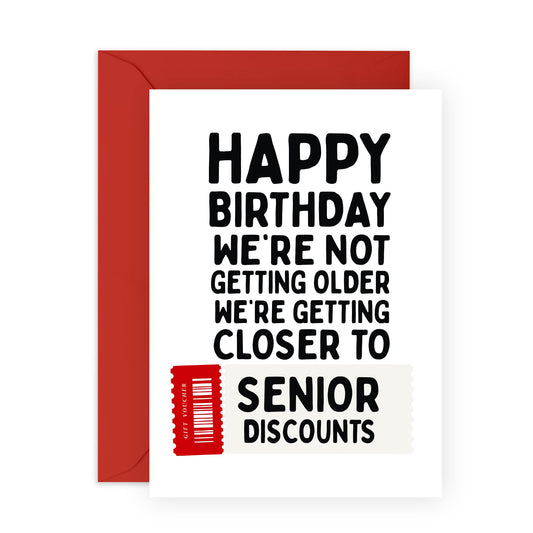 Husband Birthday Cards - Getting Closer To Senior Discounts - Cheeky Greeting Cards For Wife - Friends Birthday Card - Sister Brother Birthday Cards - Comes With Stickers - By Central 23
