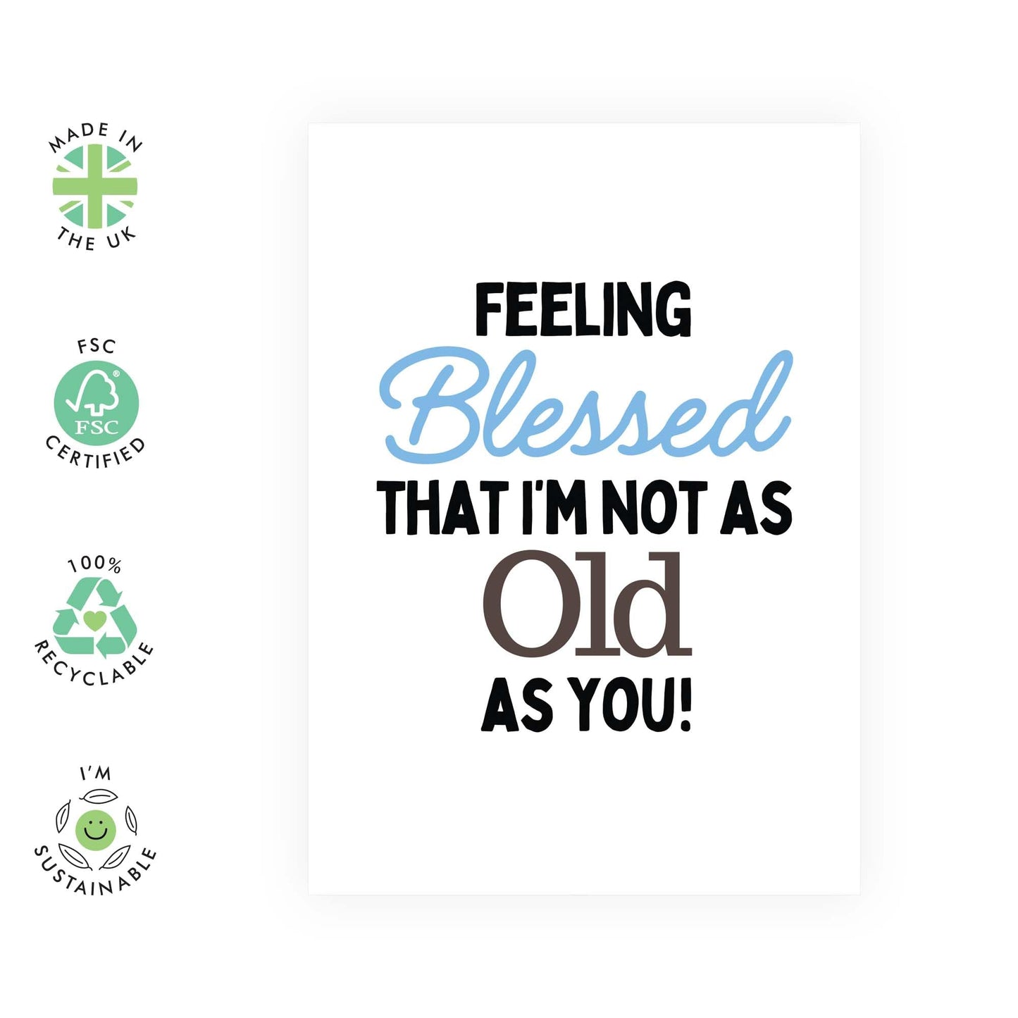 Funny Birthday Card - 'NOT AS OLD AS YOU' - Perfect for Celebrating Birthdays with a Lighthearted Twist - Ideal for Friends Family BFFs Who Appreciate a Good Laugh - Comes With Stickers By Central 23