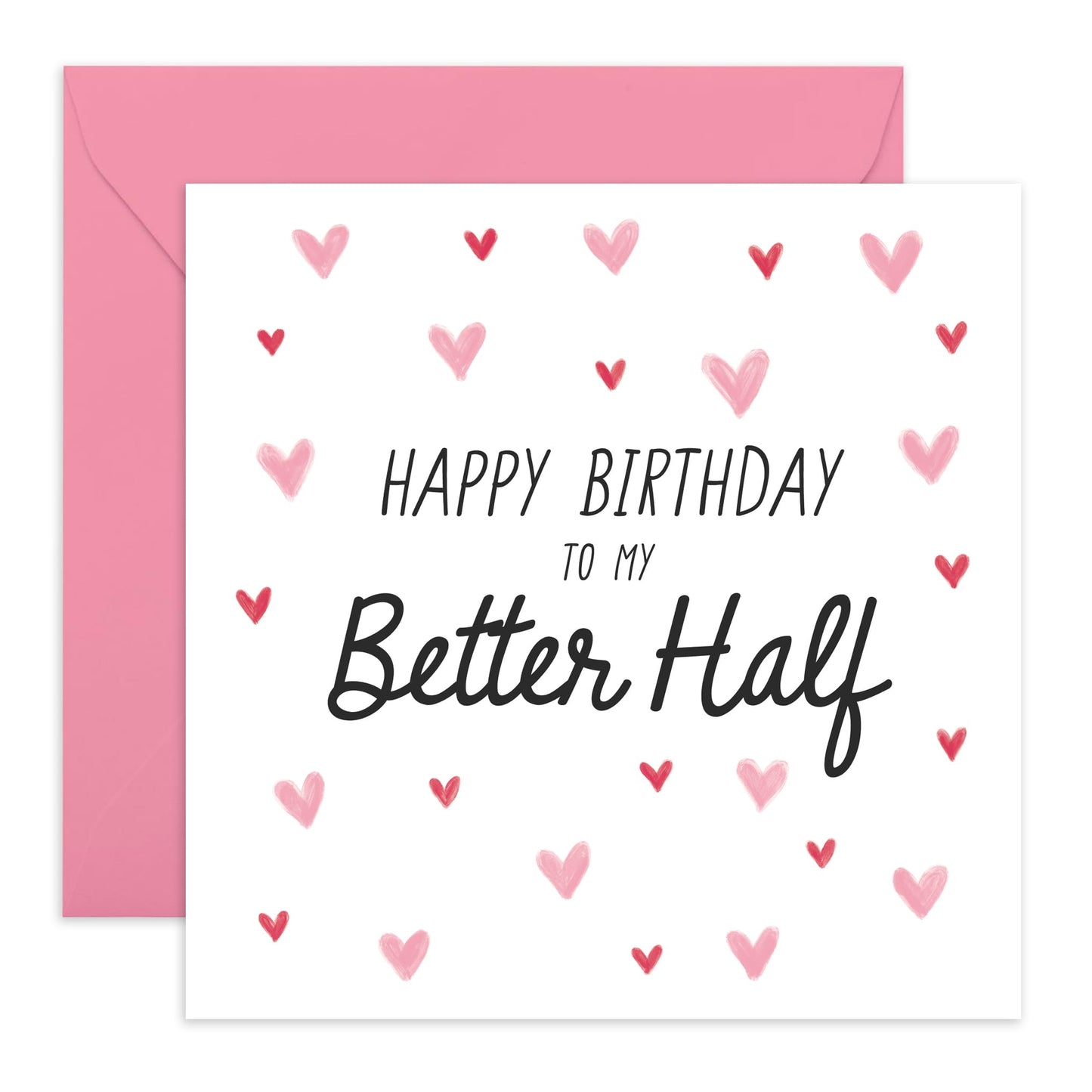 Husband Birthday Card - Happy Birthday To My Better Half - Sweet Birthday Card For Wife - I Love You Gifts For Him Her Couple Boyfriend Girlfriend Fiance - Comes With Stickers By Central 23