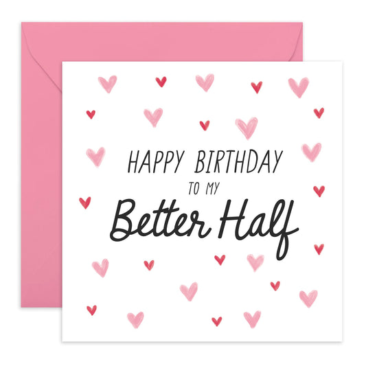 Husband Birthday Card - Happy Birthday To My Better Half - Sweet Birthday Card For Wife - I Love You Gifts For Him Her Couple Boyfriend Girlfriend Fiance - Comes With Stickers By Central 23