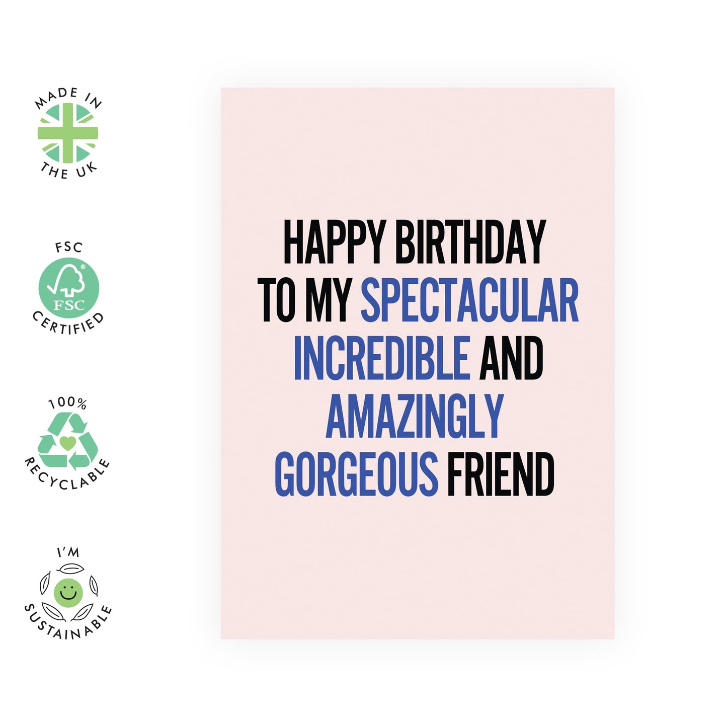 Friend Birthday Card For Her Him - Happy Birthday To My Spectacular Gorgeous Friend - Sweet Thoughtful Greeting Cards For Bestie BFF - Friendship Gifts For Women - Comes With Stickers By Central 23