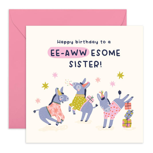 Donkey Party Birthday Card- 'Eee-Awesome Birthday Sister' - Gifts for Sibling, Sis, Her, Women - Enjoy - Comes with Fun Stickers