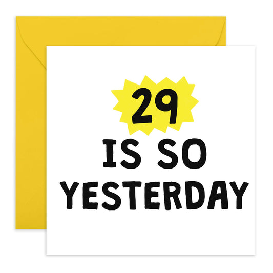 Birthday Card For Men Women - 29 Is So Yesterday - Birthday Cards Son Daughter - 30th Birthday Greeting Cards - Brother Sister Birthday Cards - Niece Nephew - Comes With Fun Stickers By Central 23