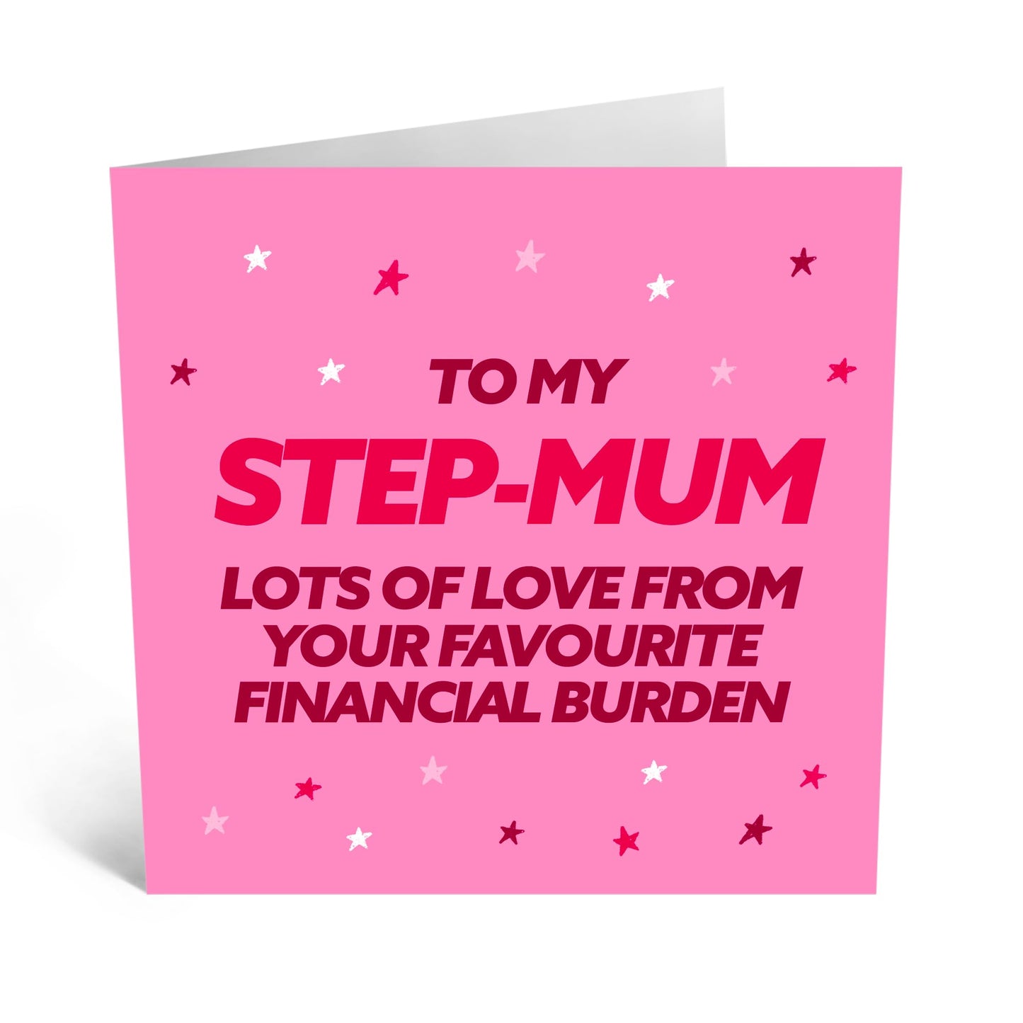 Funny Step Mum Greeting Card - 'FINANCIAL BURDEN' - Birthday Cards For Mummy, Mama, Mam, Ma, Women, Her, Ladies - Gift for Mother’s Day from Son Daughter - Broke Child - Comes with Stickers