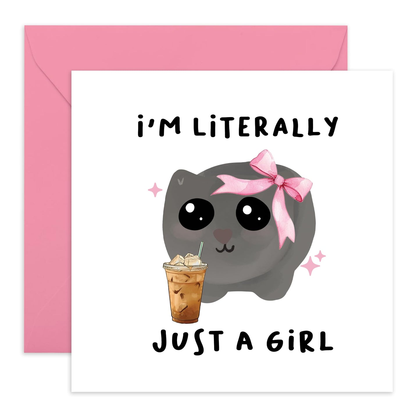 Best Friend Birthday Card - Just A Girl - Bow Iced Coffee - Funny Birthday Cards For Women Female Girls - Gifts For Wife Sister Cousin - Comes With Stickers - By Central 23
