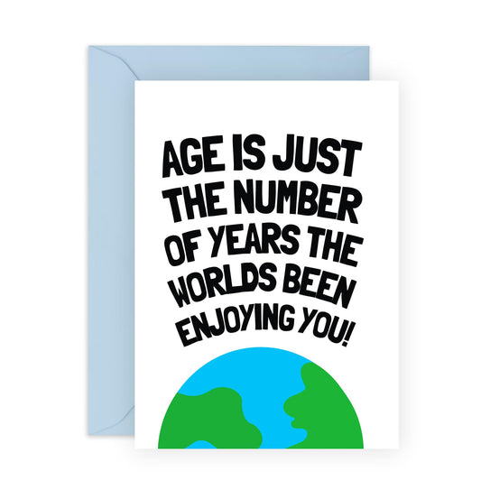 Birthday Greeting Card - 'BEEN ENJOYING YOU WORLD' - Perfect for Celebrating Your Loved Ones Special Day - Ideal for Him Her Wife Husband Friends Family BFFs - Comes With Stickers By Central 23