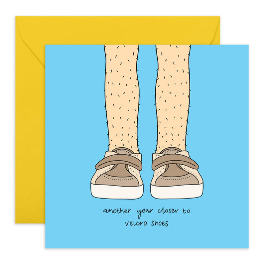 Joking Birthday Card – Another Year Closer to Velcro Shoes – Humorous Old Age Greeting Card for Friends, Him, Her, Women, Men, Dad, Brother & Colleagues-Comes with Fun Stickers