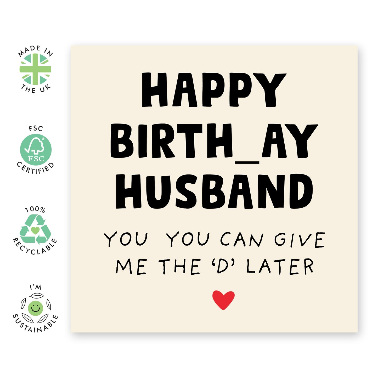 Funny Husband Birthday Card – "You Can Give Me the 'D' Later" – Humorous Birthday Card for Him, Spouse, Men, Babe - Comes with Fun Stickers