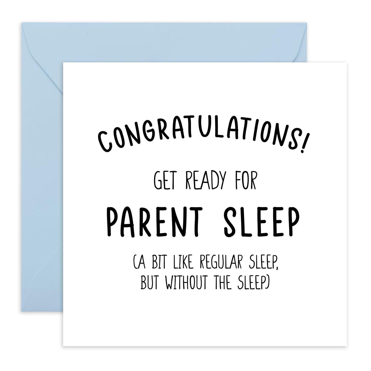 Funny Congratulations Card - 'Parent Sleep' - Gift for New Parents, Mum & Dad, First Time Mother, Father, Friends, Son, Daughter, Brother, Sister - Welcome - Comes with Fun Stickers