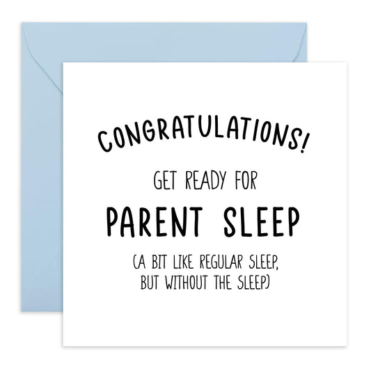 Funny Congratulations Card - 'Parent Sleep' - Gift for New Parents, Mum & Dad, First Time Mother, Father, Friends, Son, Daughter, Brother, Sister - Welcome - Comes with Fun Stickers