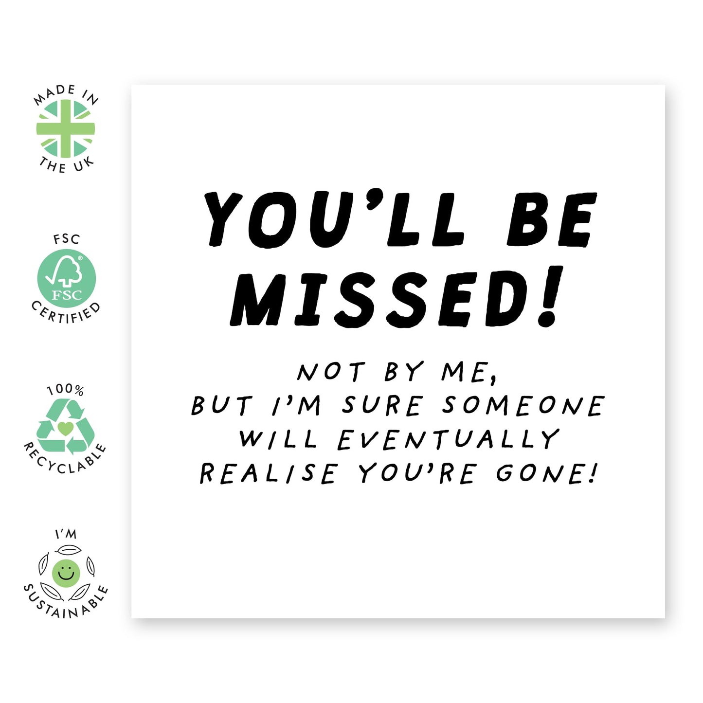 Hilarious Leaving Card - 'You'll Be Missed' - Presents for Colleagues, Coworkers, Officemates, Partners, Friend - New Job - Comes with Fun Stickers