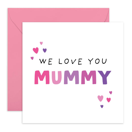 Mum Birthday Card from Us - We Love You Mummy - Mother's Day Card For Her, Mama, Mam, Ma, Women - Sweet Thoughtful Gift from Son Daughter Family - I Love You Gifts- Comes With Stickers And Envelope
