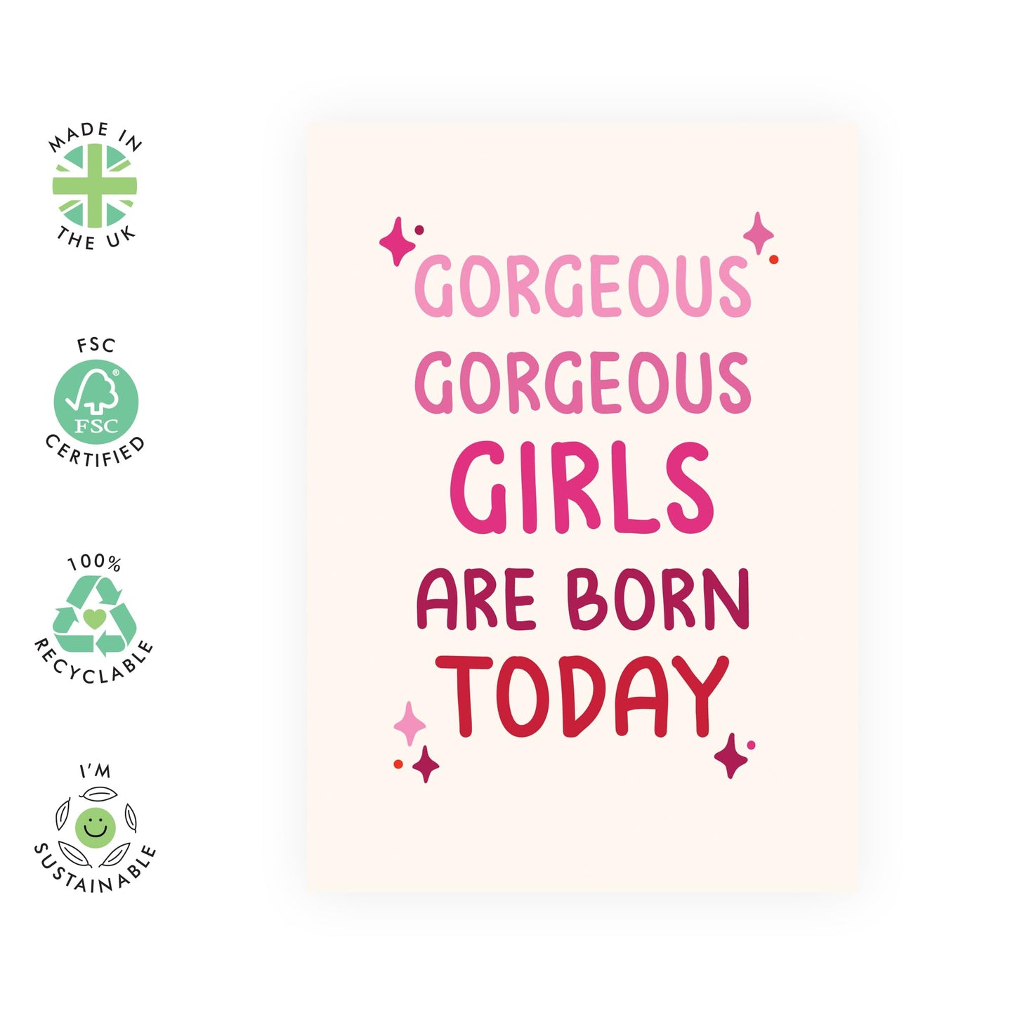 Sweet Birthday Card for Her - 'Gorgeous Gorgeous Girls' - Gifts for BFF, Sister, Ladies, Best Friend, Girlfriend - Beautiful Day and You - Comes with Fun Stickers