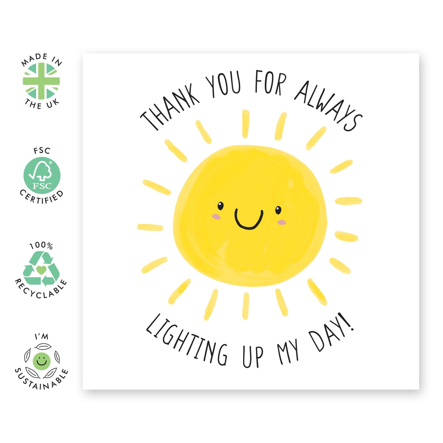 Good Vibes Greeting Card - 'Lighting Up My Day' - Message for BFF, Besties, Girlfriends, Close Friend, Sister, Sis, Her, Bruv, Mates - Smiling Sun - Comes with Fun Stickers