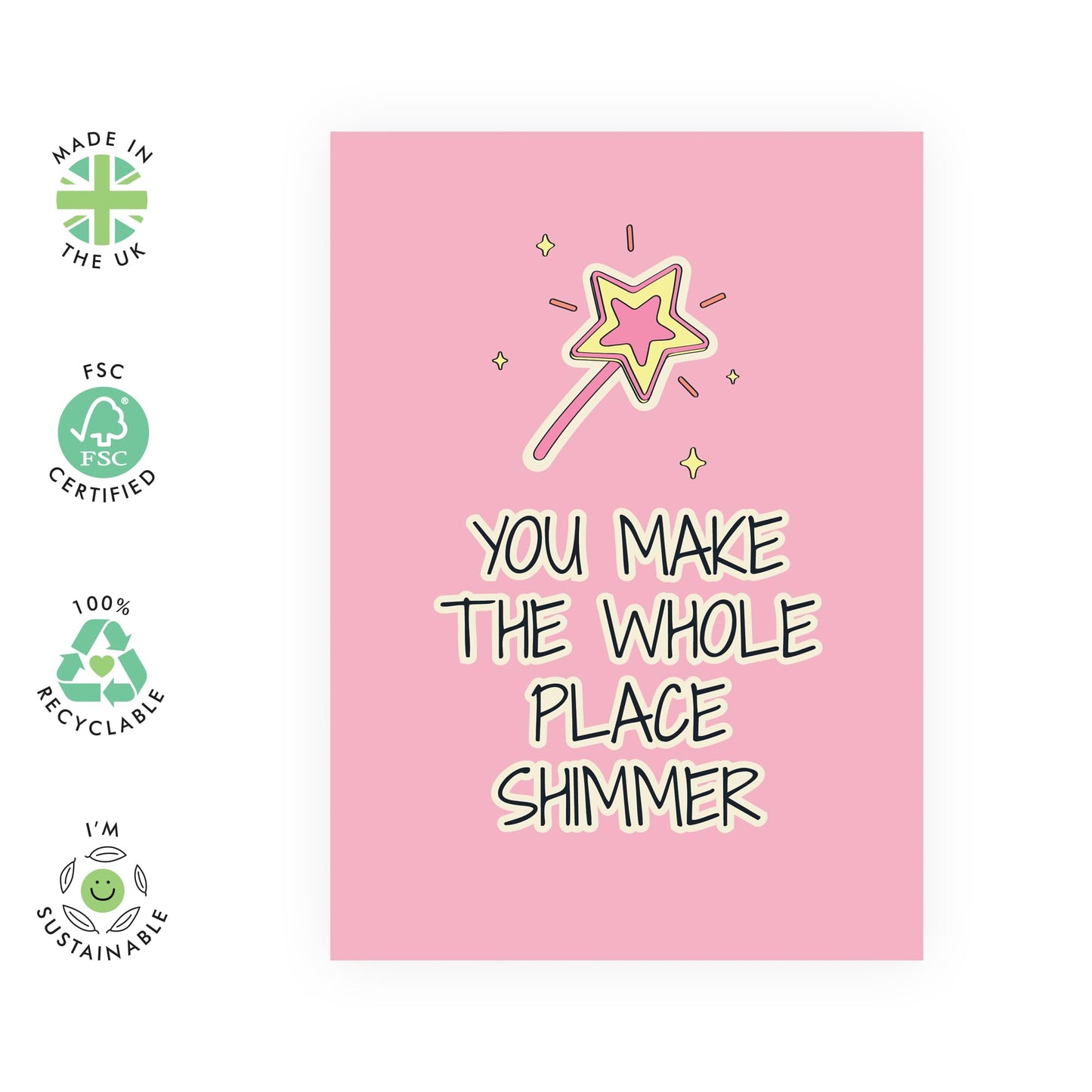 Cute Greeting Card - 'Whole Place Shimmer' - Greetings for Best Friends, Girlfriends, Boyfriend, Coworkers, BFFs, Family, Besties - You're a star - Comes with Fun Stickers
