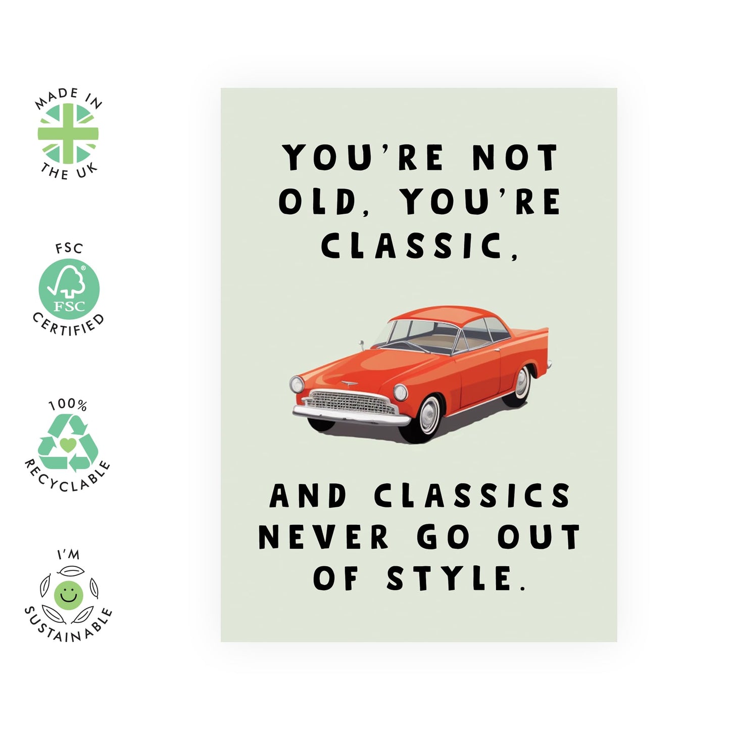 Dad Birthday Card - You're Not Old You're Classic - Funny Birthday Cards For Men Women - Gifts For Brother Husband Boyfriend Grandad - Comes With Stickers - By Central 23