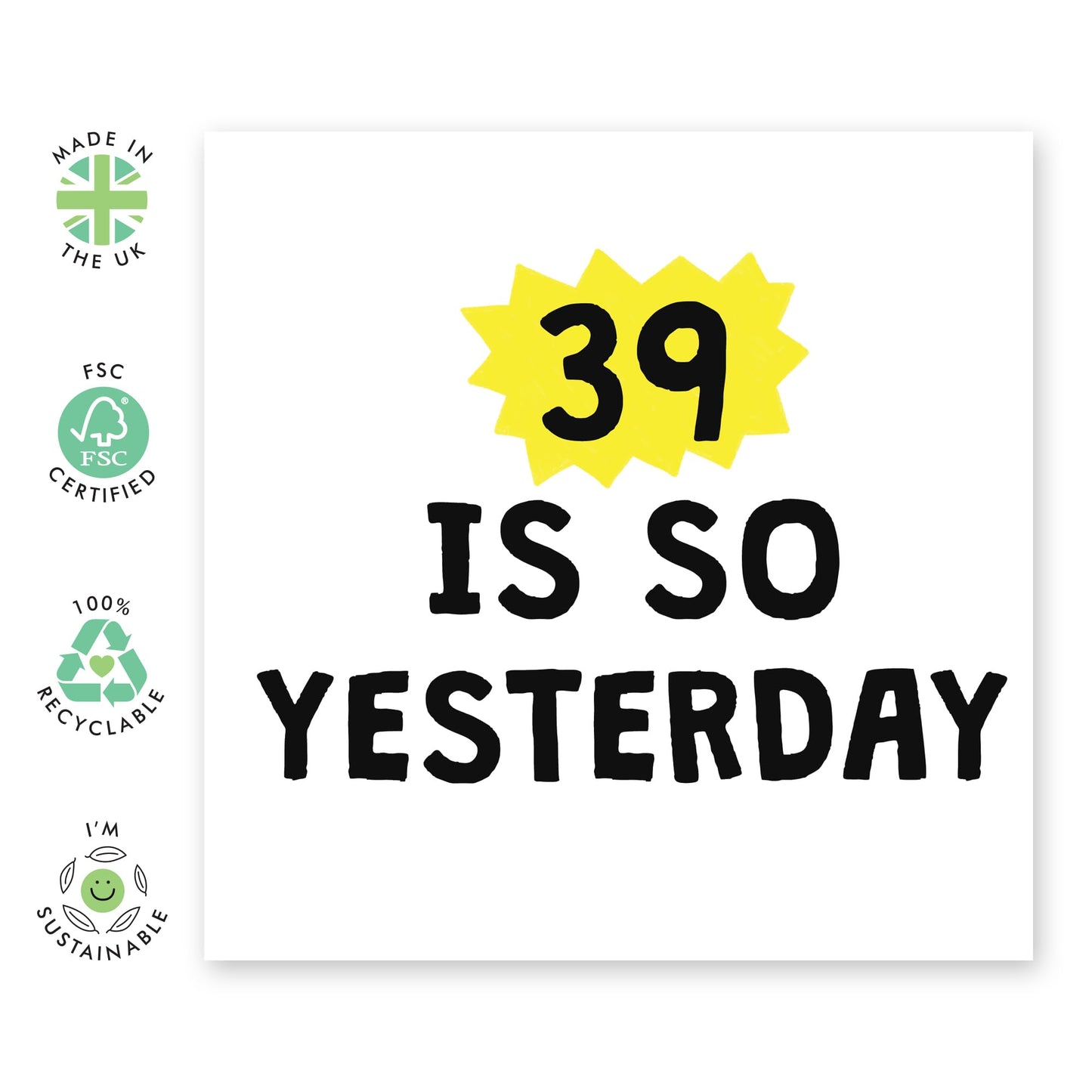 40th Birthday Card For Men Women - 39 Is So Yesterday - Wife Husband Birthday Greeting Card - Happy Fortieth Birthday Cards For Male Female Friends - Comes With Fun Stickers By Central 23