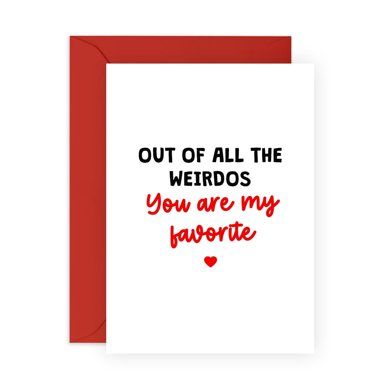 Funny Anniversary Card For Him - Out Of All The Weirdos - Husband Birthday Card - Boyfriend Birthday Card - Valentine's Day Card For Men - Friendship Cards - Comes With Stickers - By Central 23
