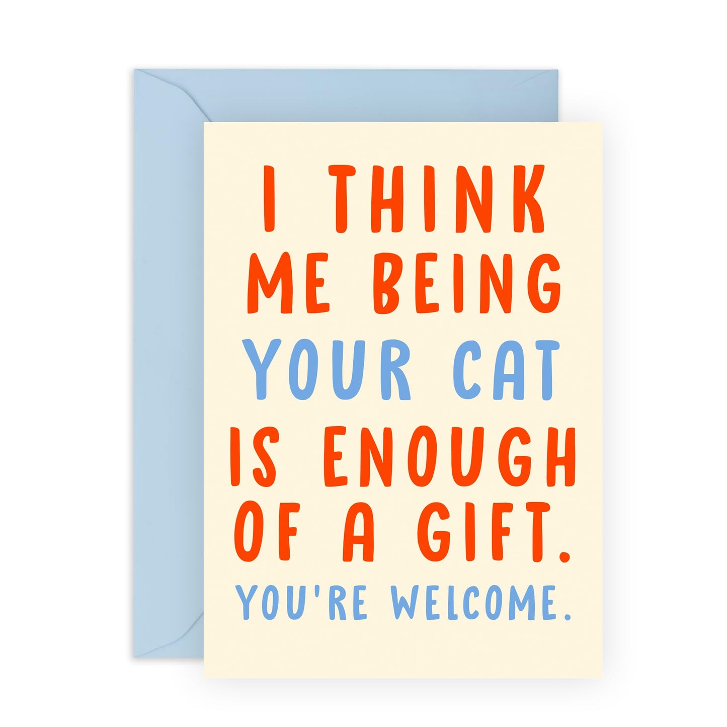 Pet's Birthday Card Joke - 'Me Being Your Cat' - Gifts for Fur Mum & Dad, Cat Owners, Best Friends, BFF, Girlfriend, Gals, Her, Sisters, Sis, Ladies, Women - By Meow - Comes with Fun Stickers