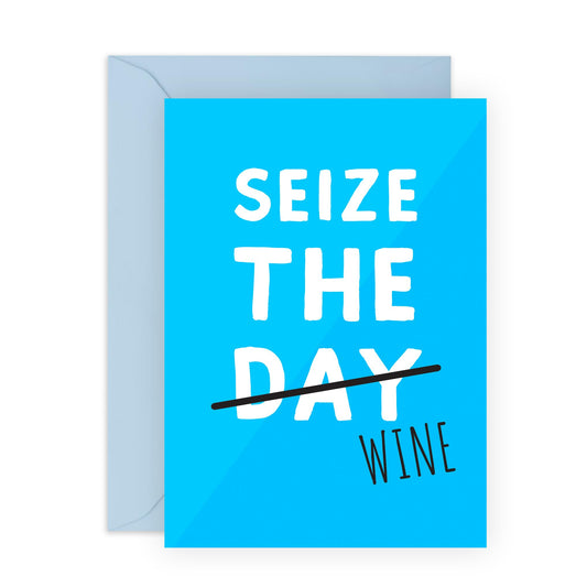 Birthday Card For Friend - Seize The Wine - Best Friend Birthday Card For Her - Celebration Card For Sister Brother Aunt Mum Dad - Gifts For Men Women - Comes With Fun Stickers By Central 23