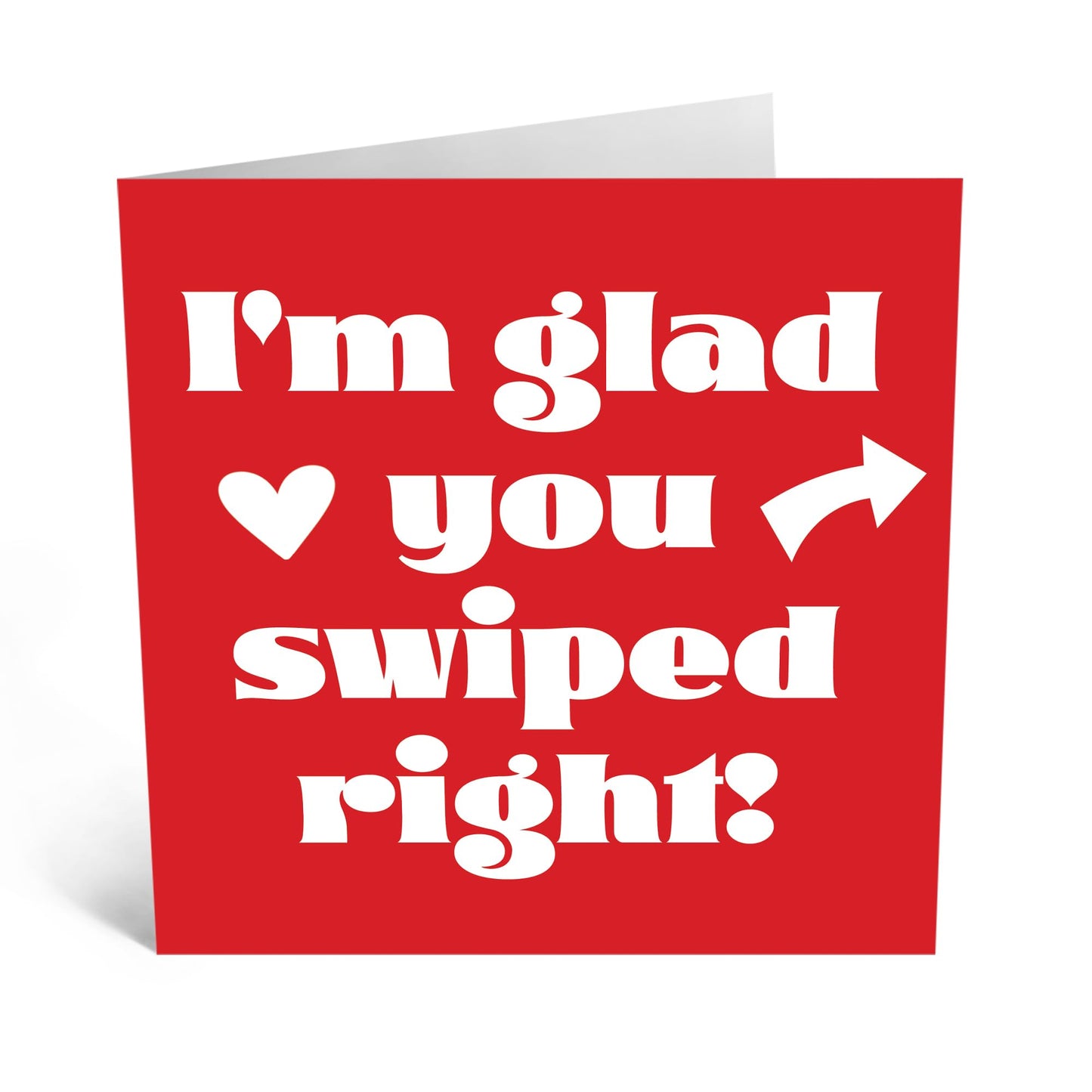 Greeting Card - 'GLAD YOU SWIPED RIGHT' - Celebrating the Start of a Wonderful Relationship - Ideal for Adding a Touch of Humor and Appreciation to Your Anniversary - Comes With Stickers By Central 23