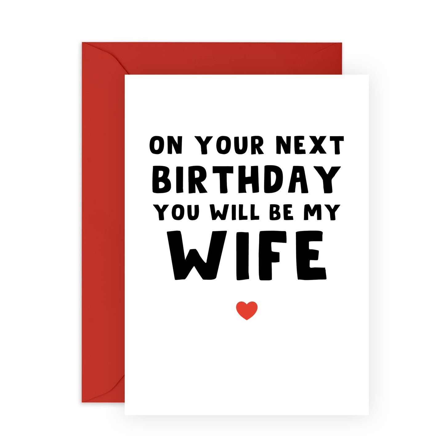 Birthday Greeting Card - 'YOUR NEXT BIRTHDAY WIFE' - Perfect for Celebrating a Birthday with a Fun & Loving Twist - Ideal for Fiancées, Partners & Soon-to-Be Wives - Comes with Stickers By Central 23