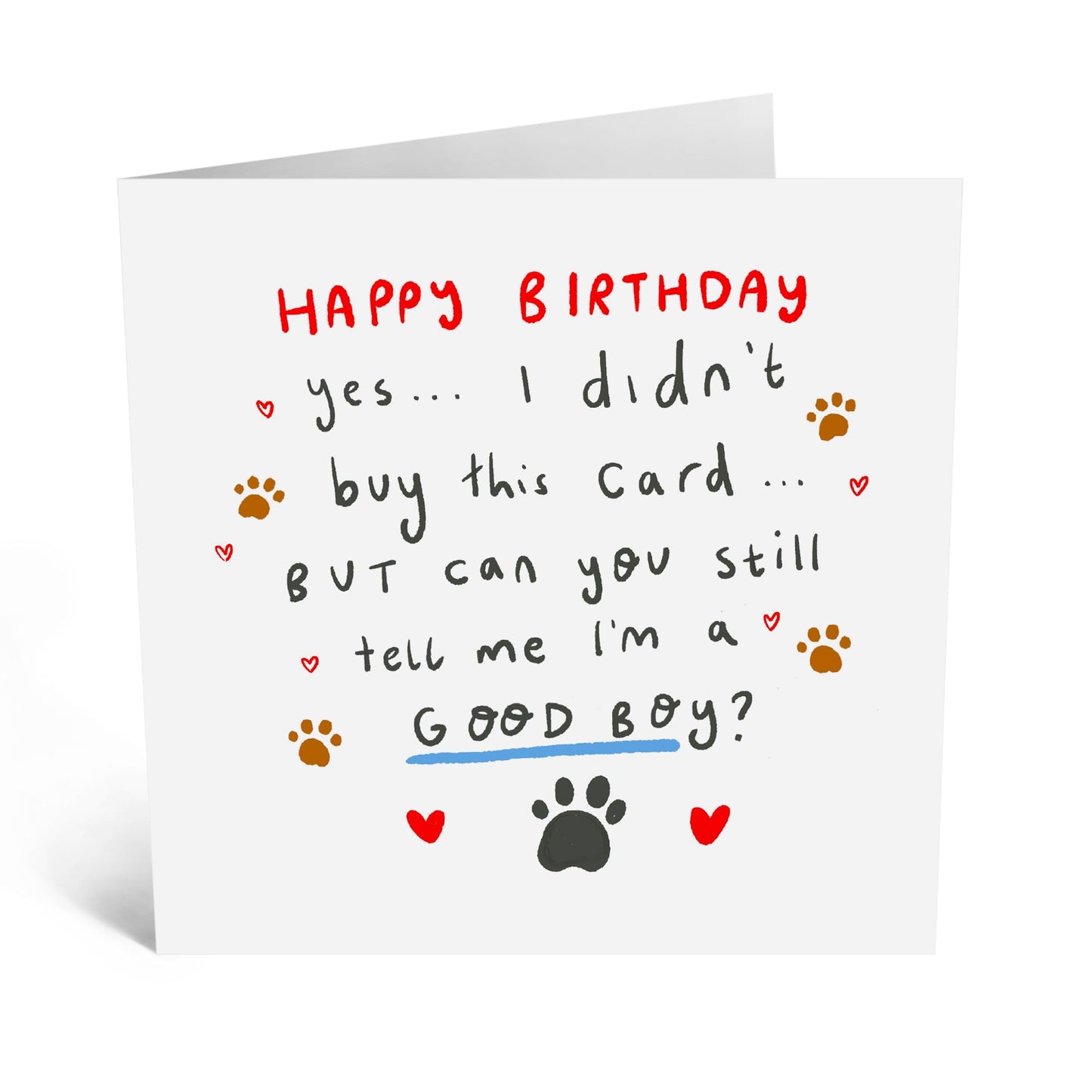 Birthday Greeting Card - 'GOOD BOY!' - Perfect for Celebrating Your Furry Friend with Love and Appreciation - Ideal for Dog Owners Pet Lovers Friends BFFs Besties - Comes With Stickers By Central 23