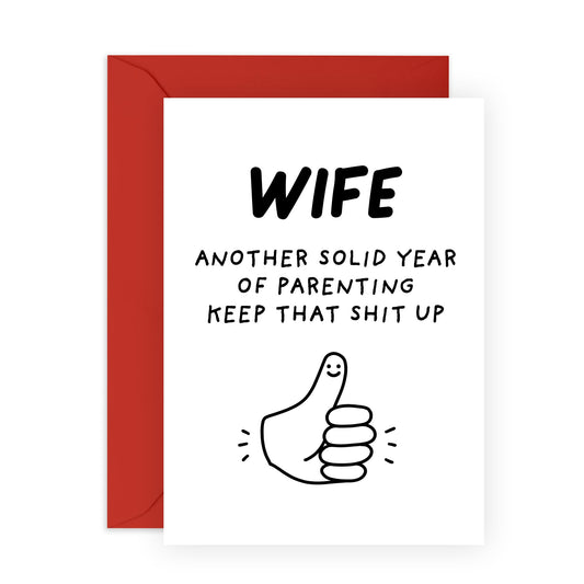 Funny Card - 'WIFE KEEP THAT SHIT UP' - For the Wife Who's Crushing It - Perfect for a Laugh and a Boost - Ideal for Celebrations or Just to Show Appreciation - Comes with Stickers by Central 23