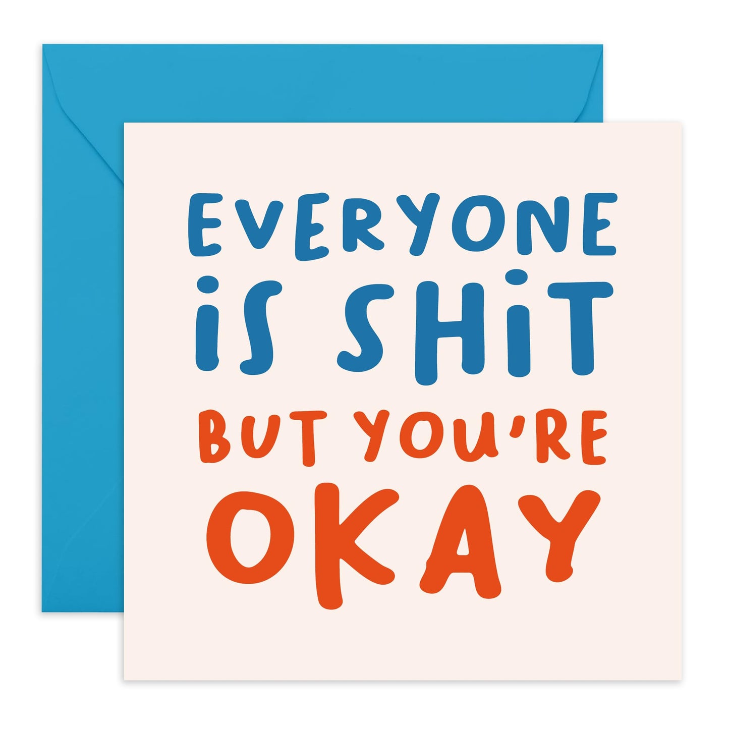 Valentine's Day Cards For Friends - Everyone Is Shit, But You're Okay - Best Friend Birthday Card - Sweet Thank You Cards For Women - Anniversary Card For Couple - Comes With Stickers By Central 23