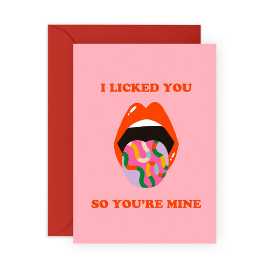 Hot Valentines Day Card - 'I Licked You So You're Mine' - Gifts for Him, Her, Girlfriend, Boyfriend, Babe, Fiance - Like Lollipop - Comes with Fun Stickers