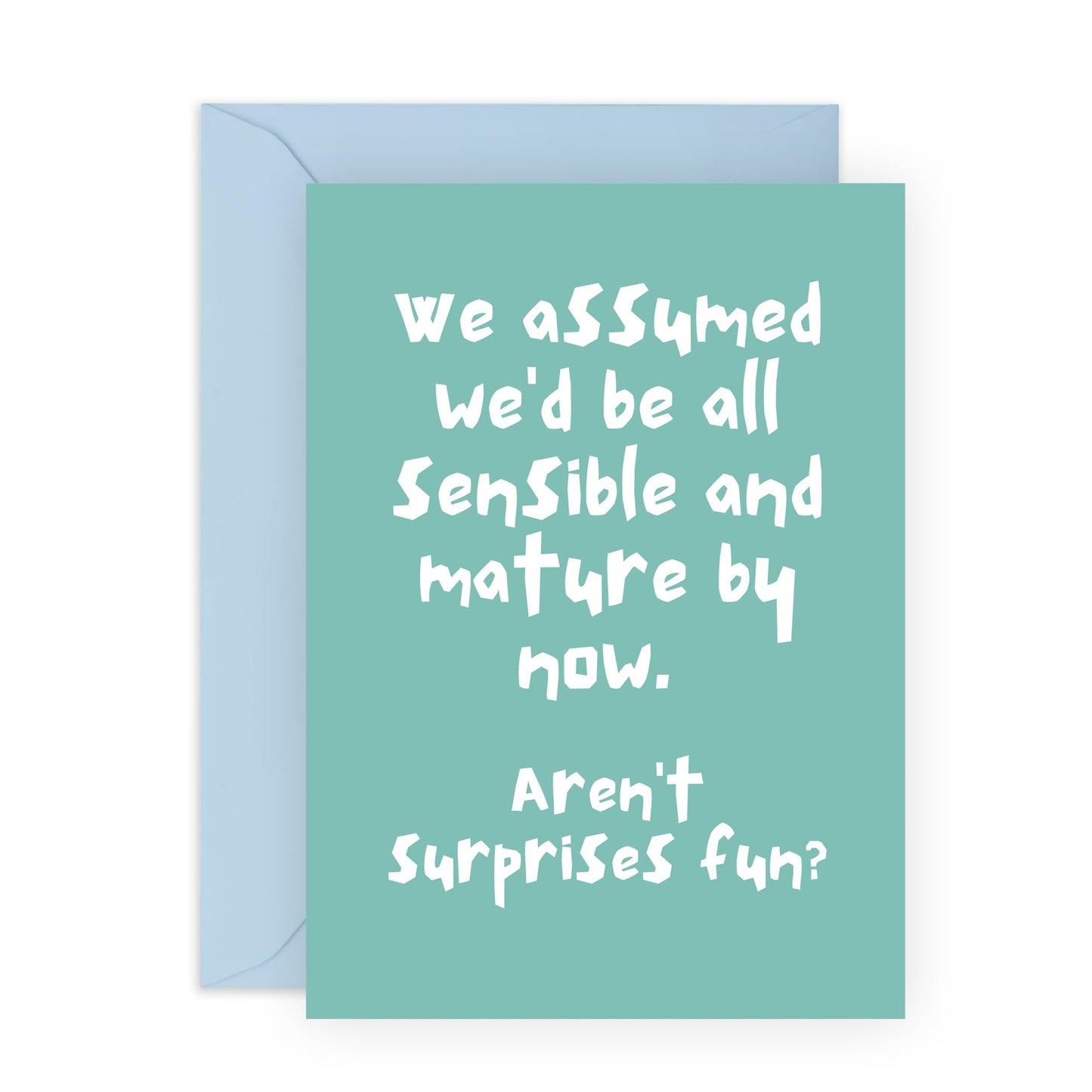 Birthday Card Friend - Sensible And Mature By Now - Funny Birthday Cards For Men Women - Brother Sister Birthday Card - Cheeky Gifts For Her Him - Comes With Stickers - By Central 23