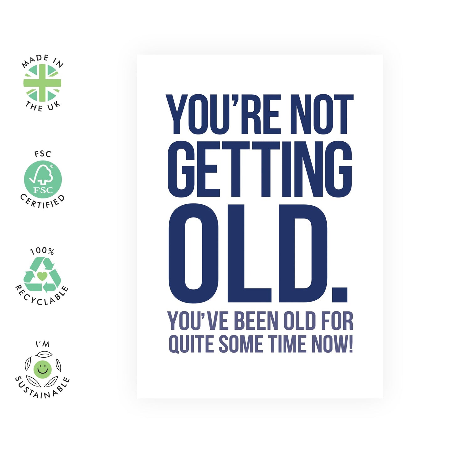 Hilarious Happy Birthday Card - 'Old For Quite Some Time' - Gifts for Best Friends, Besties, BFF, Sister, Co-workers, Colleagues, Family, Bruv, Mates - Oldies - Comes with Fun Stickers