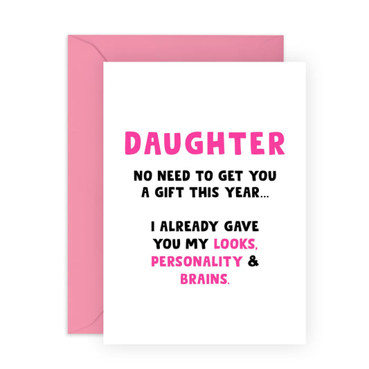 Daughter Birthday Cards - Looks Personality And Brains - Funny Birthday Gifts For Women - Daughter Gifts From Mum Or Dad - Comes With Stickers - By Central 23