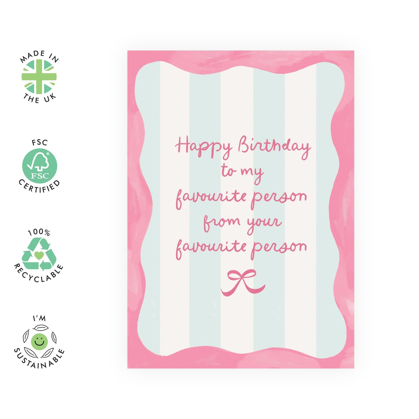 Happy Birthday Card – 'Favourite Person' – Gifts for Boyfriend, Girlfriend, Besties, BFF, Sister, Friends, Family, or Loved Ones – Pink Bow - Comes with Fun Stickers