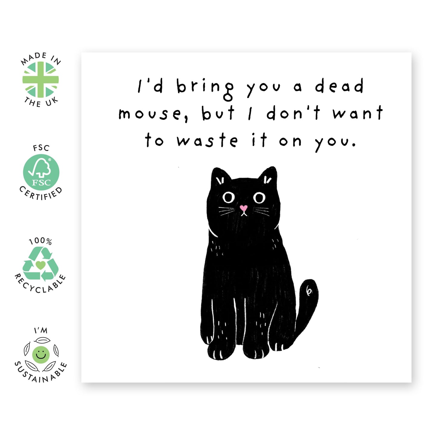 Funny Greeting Card - 'DEAD MOUSE!' - Perfect for Celebrating with Dark Humor and a Feline Twist - Ideal for Friends Family Besties BFFs Sisters Sis Cat Owners - Comes With Stickers By Central 23