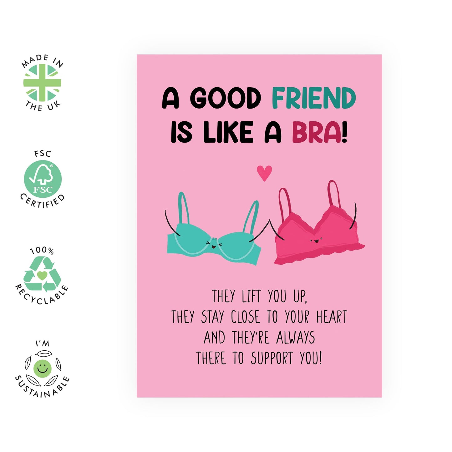 Birthday Card About Friendship - 'Good Friend Is Like A Bra' - Gifts for Bestie, BFF, Girlfriends, Her, Sister, Sis, Colleagues, Partner - Support You - Comes with Fun Stickers