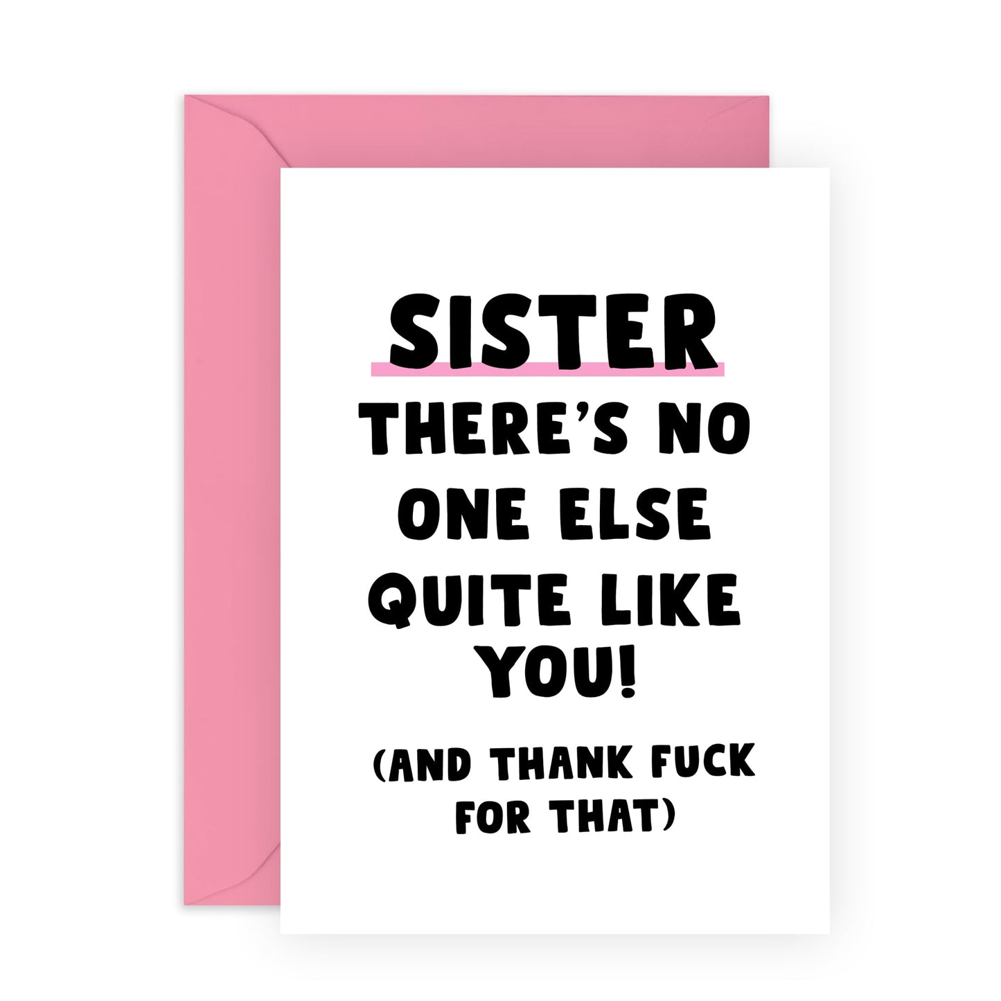 Sister Birthday Cards - Sister No One Else Like You - Funny Birthday Card For Women - Best Friend Birthday Card - From Sister Brother - Best Friend - Comes With Fun Stickers By Central 23