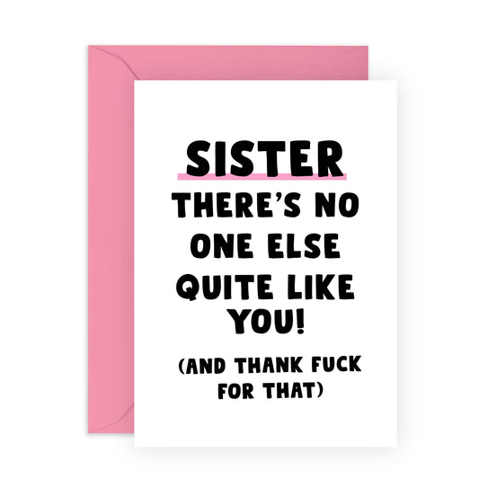 Sister Birthday Cards - Sister No One Else Like You - Funny Birthday Card For Women - Best Friend Birthday Card - From Sister Brother - Best Friend - Comes With Fun Stickers By Central 23