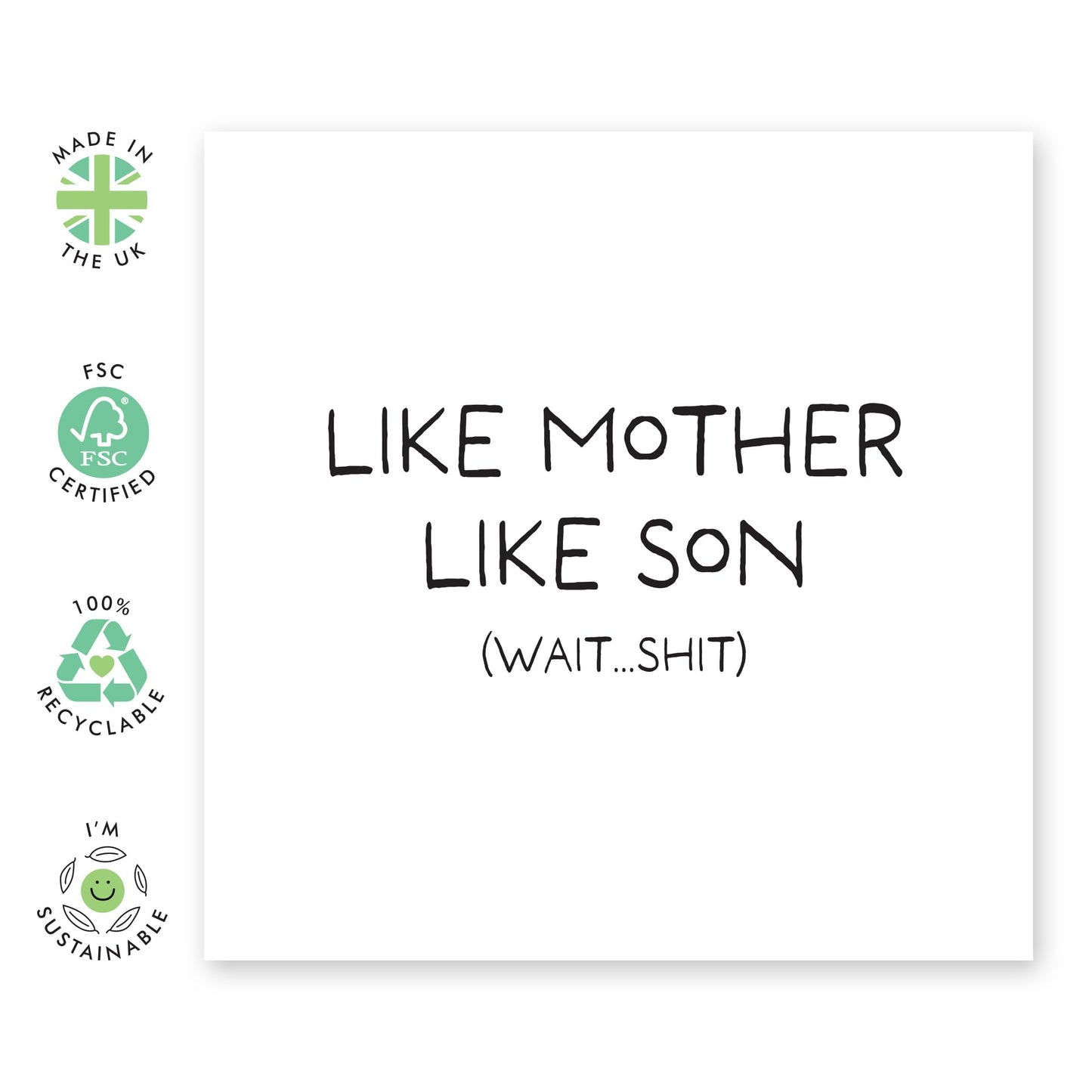 Mum Birthday Card Funny - Like Mother, Like Son Wait Sh*t - Jokes Puns Banter - Sarcastic Mothers Day Cards From Son - Humorous Gift For Her Women Mama Mummy - Comes With Stickers