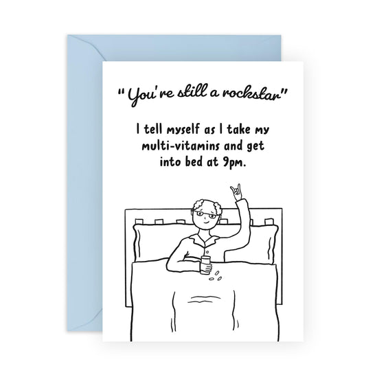 Happy Birthday Card for Oldies - 'Still A Rockstar' - Gifts for Best Friends, Mate, Dad, Uncle, Colleagues, Co-workers, Cousin, Brother - Early In Bed - Comes with Fun Stickers
